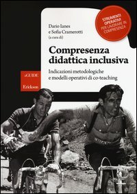Compresenza didattica inclusiva. Indicazioni metodologiche e modelli operativi di co-teaching