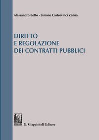 Diritto e regolazione dei contratti pubblici