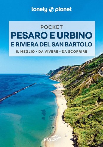 Pesaro, Urbino e la riviera del San Bartolo