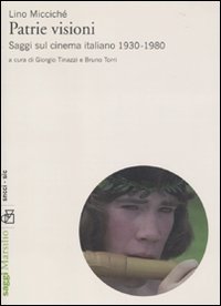 Patrie visioni - Saggi sul cinema italiano 1930-1980