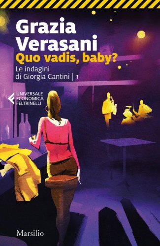 Quo vadis, baby? Le indagini di Giorgia Cantini