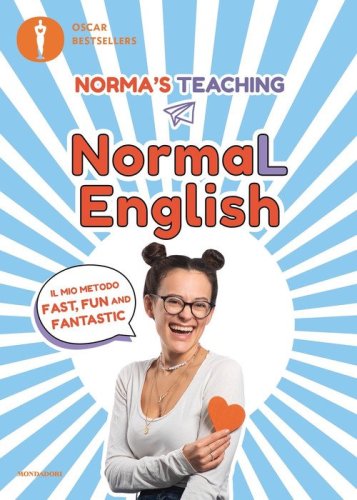 NormaL English. Il mio metodo fast, fun and fantastic
