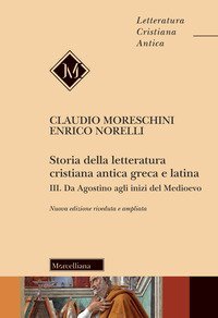 Storia della letteratura cristiana antica greca e latina