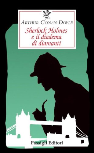 Sherlock Holmes e il diadema di diamanti