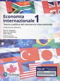Economia internazionale. Vol. 1: Teoria e politica del commercio internazionale. Ediz. Mylab