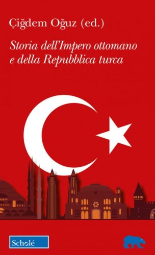 Storia dell'Impero ottomano e della Repubblica Turca