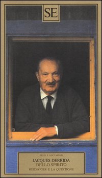 Dello spirito: Heidegger e la questione