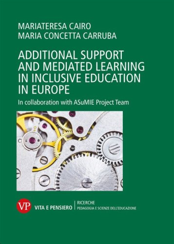 Additional support and mediated learning in inclusive education in Europe. In collaboration with ASuMIE Project Team