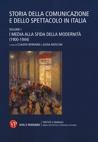 Storia della comunicazione e dello spettacolo in Italia Vol.1