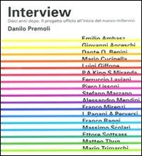 Interview - Dieci anni dopo. Il progetto ufficio all'inizio del nuovo millennio. Ediz. italiana e inglese