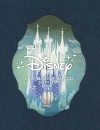 Disney. L'arte di raccontare storie senza tempo