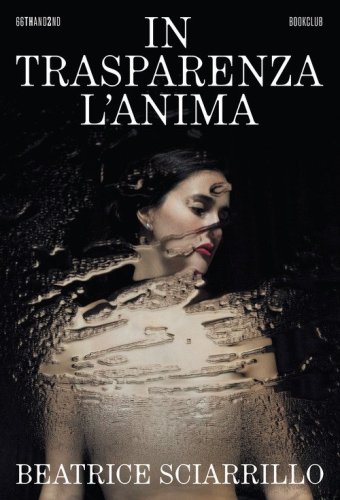 In trasparenza l'anima
