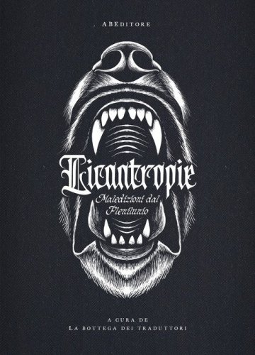 Licantropie. Maledizioni dal plenilunio