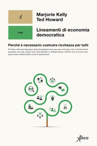Lineamenti di economia democratica. Perch&eacute; &egrave; necessario costruire ricchezza per tutti
