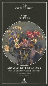 Adamo o dell'eleganza - Per una estetica nel vestire