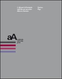 L'Alcesti di Euripide nell'Alcesti secondo Alberto Savinio