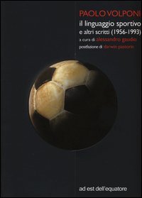 Il linguaggio sportivo e altri scritti (1956-1993)