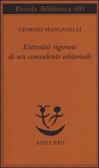 Estrosit&agrave; rigorose di un consulente editoriale