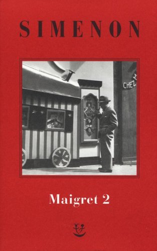 I Maigret: Il cane giallo-Il crocevia delle Tre Vedove-Un delitto in Olanda-All'insegna di Terranova-La ballerina del Gai-Moulin