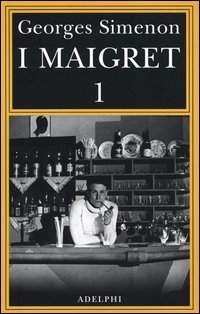 I Maigret: Pietr il Lettone-Il cavallante della &laquo;Providence&raquo;&shy;Il defunto signor Gallet&shy;L'impiccato di Saint-Pholien&shy;Una testa in gioco. Vol. 1