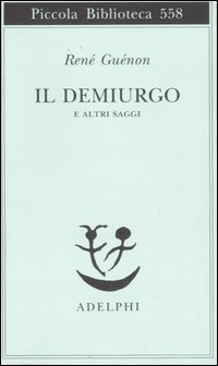 Il Demiurgo e altri saggi