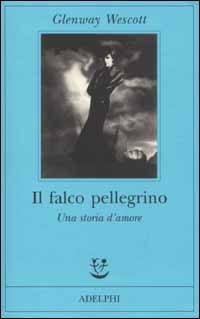 Il falco pellegrino - Una storia d'amore