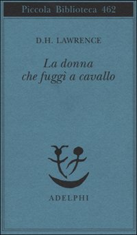 La donna che fugg&igrave; a cavallo