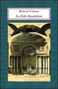 La Folie Baudelaire - Ediz. italiana