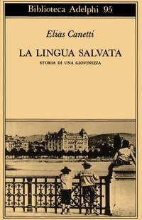 La lingua salvata - Storia di una giovinezza