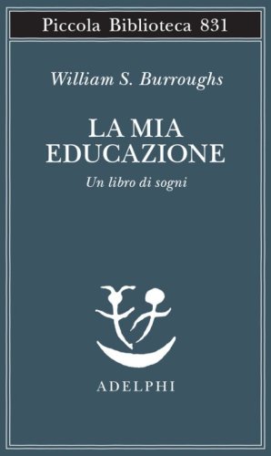 La mia educazione. Un libro di sogni