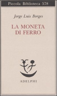 La moneta di ferro. Testo spagnolo a fronte