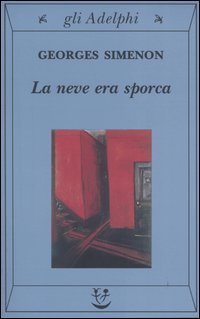 La neve era sporca