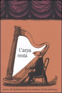 L'arpa muta ovvero, Mr. Earbrass scrive un romanzo