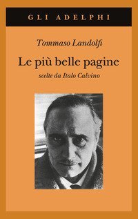 Le pi&ugrave; belle pagine. Scelte da Italo Calvino