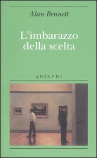 L'imbarazzo della scelta