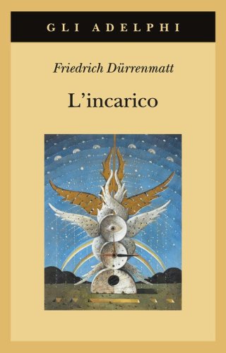 L'incarico ovvero Sull'osservare di chi osserva gli osservatori. Novella in ventiquattro frasi
