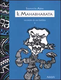 ll mahabharata raccontato da una bambina - Vol. 1