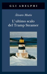 L'ultimo scalo del Tramp Steamer