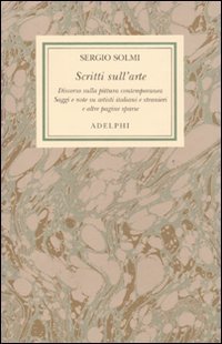 Opere. Vol. 6: Scritti sull'arte. - Scritti sull'arte