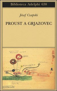 Proust a Grjazovec. Conferenze clandestine