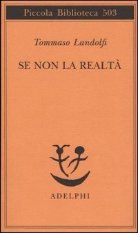 Se non la realt&agrave;