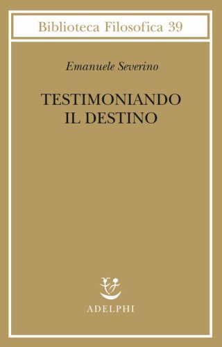 Testimoniando il destino