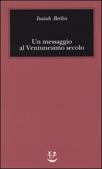 Un messaggio al Ventunesimo secolo