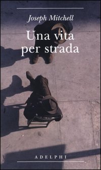 Una vita per strada. Diventare parte della citt&agrave;