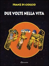 PFM - Due volte nella vita