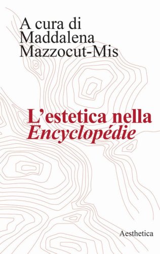 L'estetica nella &laquo;Encyclop&eacute;die&raquo;