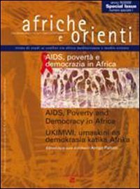 Afriche e Orienti (2009). Vol. 1: Aids, povert&agrave; e democrazia in Africa. - Aids, povert&agrave; e democrazia in Africa