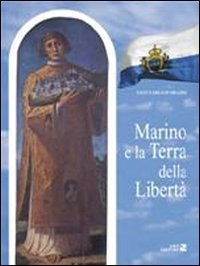 Marino e la terra della libert&agrave;