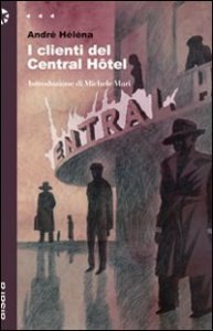 I clienti del Central H&ocirc;tel