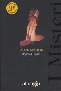 Le ore del male